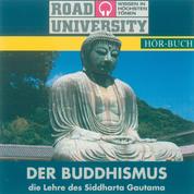 Der Buddhismus - Die Lehre des Siddharta Gautama