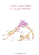 VOIMA gmbh CH-8810 Horgen Schweiz: Mein Beauty Yoga 