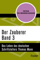 Peter de Mendelssohn: Der Zauberer (3) 