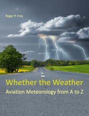 Whether the Weather - Aviation Meteorology from A to Z