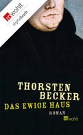 Thorsten Becker: Das ewige Haus 