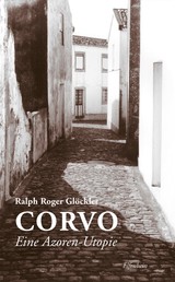 Corvo - Eine Azoren-Utopie