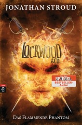 Lockwood & Co. - Das Flammende Phantom - Gänsehaut und schlaflose Nächte garantiert - für Fans von Bartimäus!