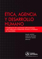 Ismael Muñoz: Ética, agencia y desarrollo humano 