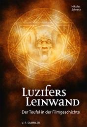 Luzifers Leinwand - Der Teufel in der Filmgeschichte