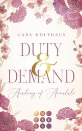 Duty & Demand (Academy of Avondale 2) - Gefühlvolle New Adult Romance in glamourösem Academy-Setting
