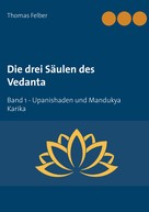 Thomas Felber: Die drei Säulen des Vedanta 