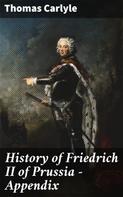 Thomas Carlyle: History of Friedrich II of Prussia — Appendix 