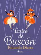 Eduardo Dieste: Teatro de Buscón 