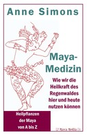 Anne Simons: Maya-Medizin ★★★★