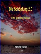 Wolfgang Brantsch: Die Schöpfung 2.0 