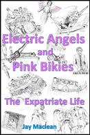 Jay Maclean: Electric Angels and Pink Bikies 