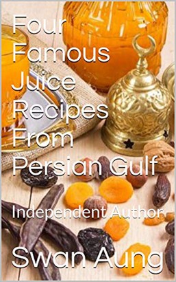 Four Famous Juice Recipes From Persian Gulf