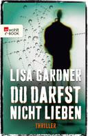 Lisa Gardner: Du darfst nicht lieben ★★★★