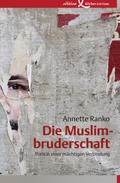 Die Muslimbruderschaft - Porträt einer mächtigen Verbindung