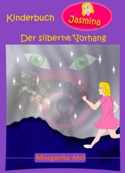 Der silberne Vorhang - Fantasy-Roman für Kinder