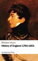 William Hunt: History of England 1760 - 1801 