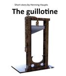 Henning Haupts: The guillotine 
