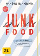 Hans-Ulrich Grimm: Junk Food - Krank Food ★★★