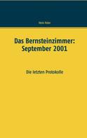 Hein Paler: Das Bernsteinzimmer: September 2001 