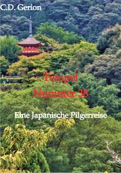Tempel Nummer 38 - Eine japanische Pilgerreise, Reiseerzählung, Vater-Sohn-Geschichte, Familiendrama