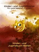 Karim Pieritz: Kinderbücher + Jugendbücher für coole Mädchen + Jungen - Kinderbuch + Jugendbuch Reihen 