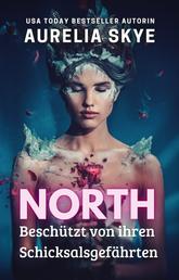 North - Beschützt von ihren Schicksalsgefährten - Paranormale Reverse Harem Romanze
