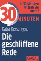 Katja Kerschgens: 30 Minuten Die geschliffene Rede ★★★★