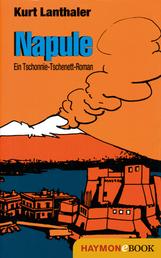 Napule - Ein Tschonnie Tschenett-Roman