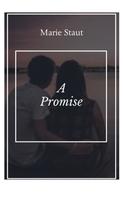 Marie Sophie Staut: A Promise 