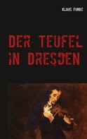 Klaus Funke: Der Teufel in Dresden 