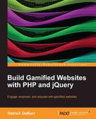 Detrick DeBurr: Build Gamified Websites with PHP and jQuery ★★