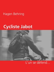 Cycliste Jabot - L'un se défend...
