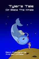 Gavin Polkinghorne: Tyler's Tale Of Blake The Whale 