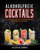 Valentin Sommer: Alkoholfreie Cocktails ★★★★