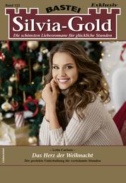 Silvia-Gold 123 - Liebesroman - Das Herz der Weihnacht