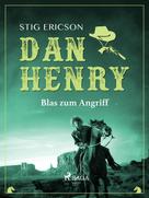 Stig Ericson: Dan Henry - Blas zum Angriff ★★★★★