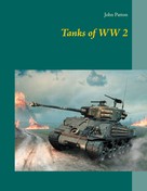 John Patton: Tanks of WW 2 