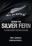 Tony Johnson: Behind the Silver Fern 