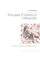 Antonio Brioschi: Trio pour 2 violons et violoncelle 