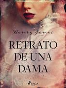 Henry James: Retrato de una Dama 