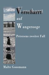 Verscharrt auf Wangerooge - Petersens zweiter Fall