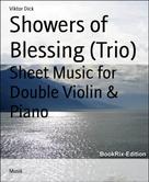 Viktor Dick: Showers of Blessing (Trio) 