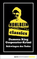 Wolfgang Hohlbein: Hohlbein Classics - Schwingen des Todes 
