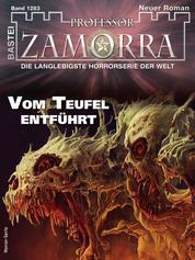 Professor Zamorra 1283 - Vom Teufel entführt