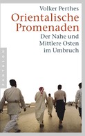 Volker Perthes: Orientalische Promenaden ★★★★★