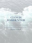Jules Verne: Clovis Dardentor 