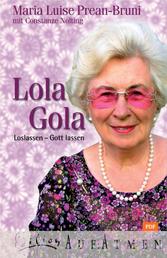 Lola Gola - Loslassen - Gott lassen