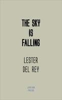 Lester Del Rey: The Sky is Falling 