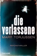 Mary Torjussen: Die Verlassene ★★★★